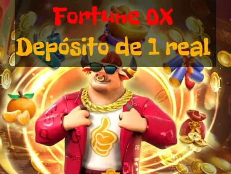 Fortune OX depósito de 1 real