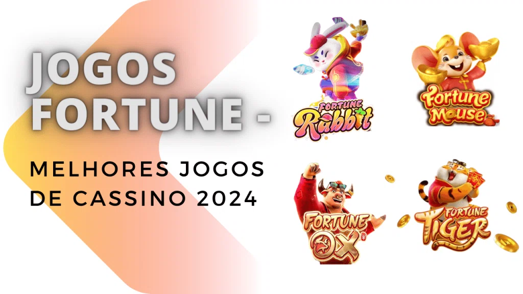 melhores jogos fortune